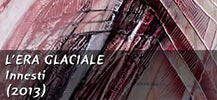L'era glaciale. Innesti